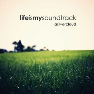 The album A Silver Cloud by Life Is My Soundtrack - Relaxing piano melodies against a backdrop of cinematic soundscapes