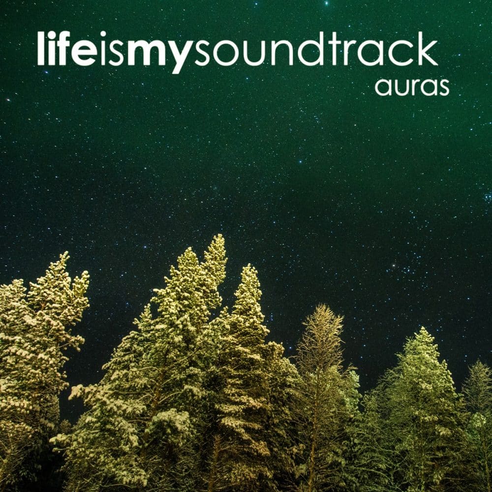 The album Auras by Life Is My Soundtrack - A collection of minimal, meditative songs