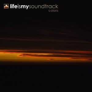 The album Colors by Life Is My Soundtrack - Colors and textures combine in this emotionally charged album