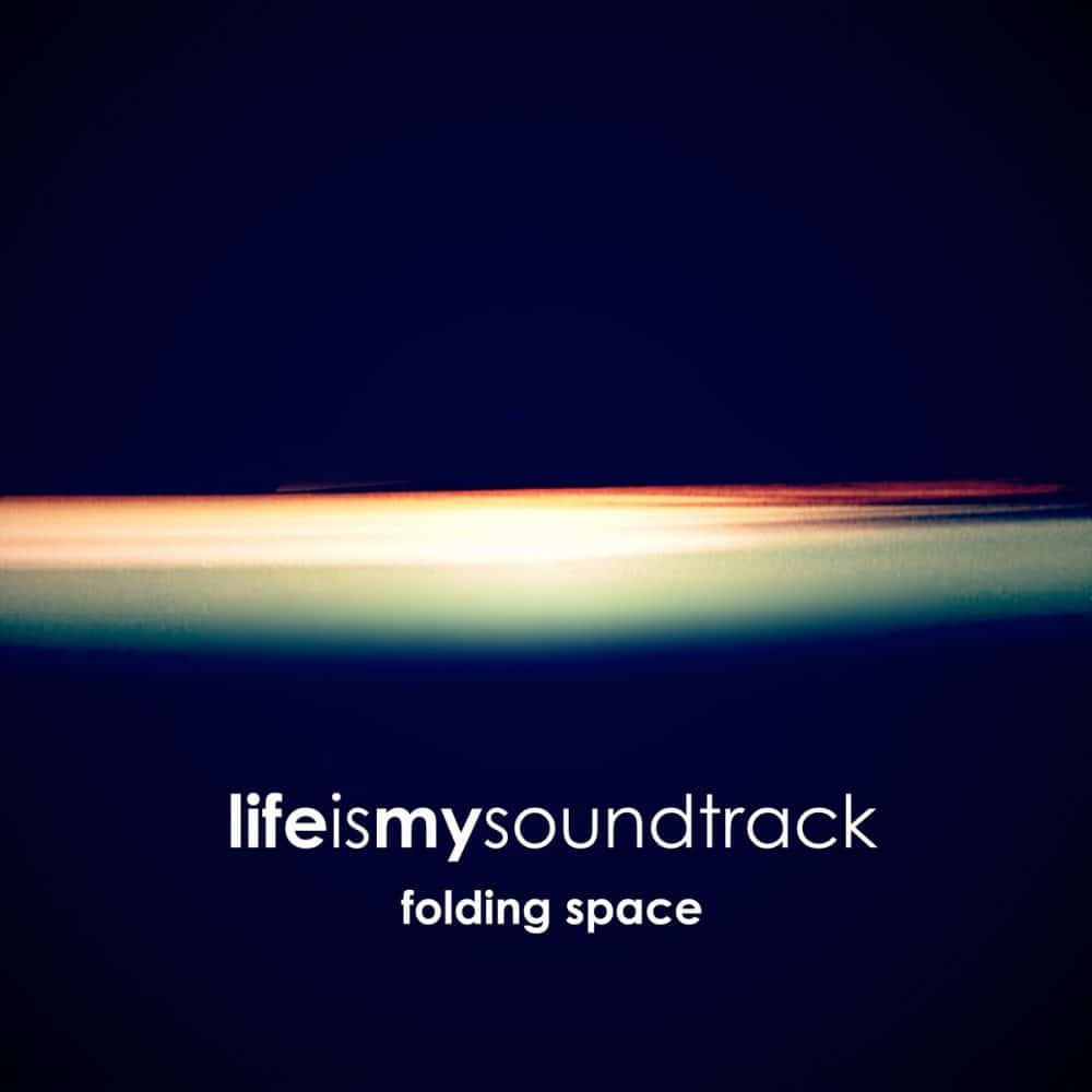 The album Folding Space by Life Is My Soundtrack - Atmospheric synthesizers and drum beats, combined with angelic arpeggios