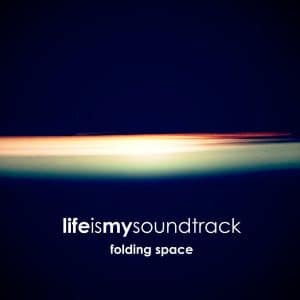 The album Folding Space by Life Is My Soundtrack - Atmospheric synthesizers and drum beats, combined with angelic arpeggios