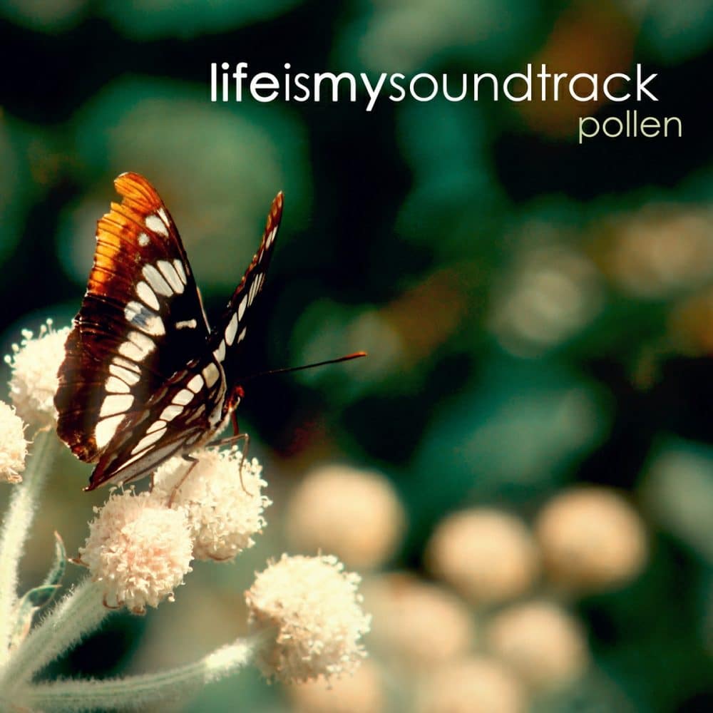 The album Pollen by Life Is My Soundtrack - Light, uplifting songs to take you away