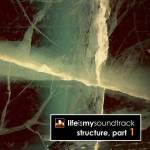 The album Structure, Part 1 by Life Is My Soundtrack - Part 1 of a collection of minimal, electronic songs