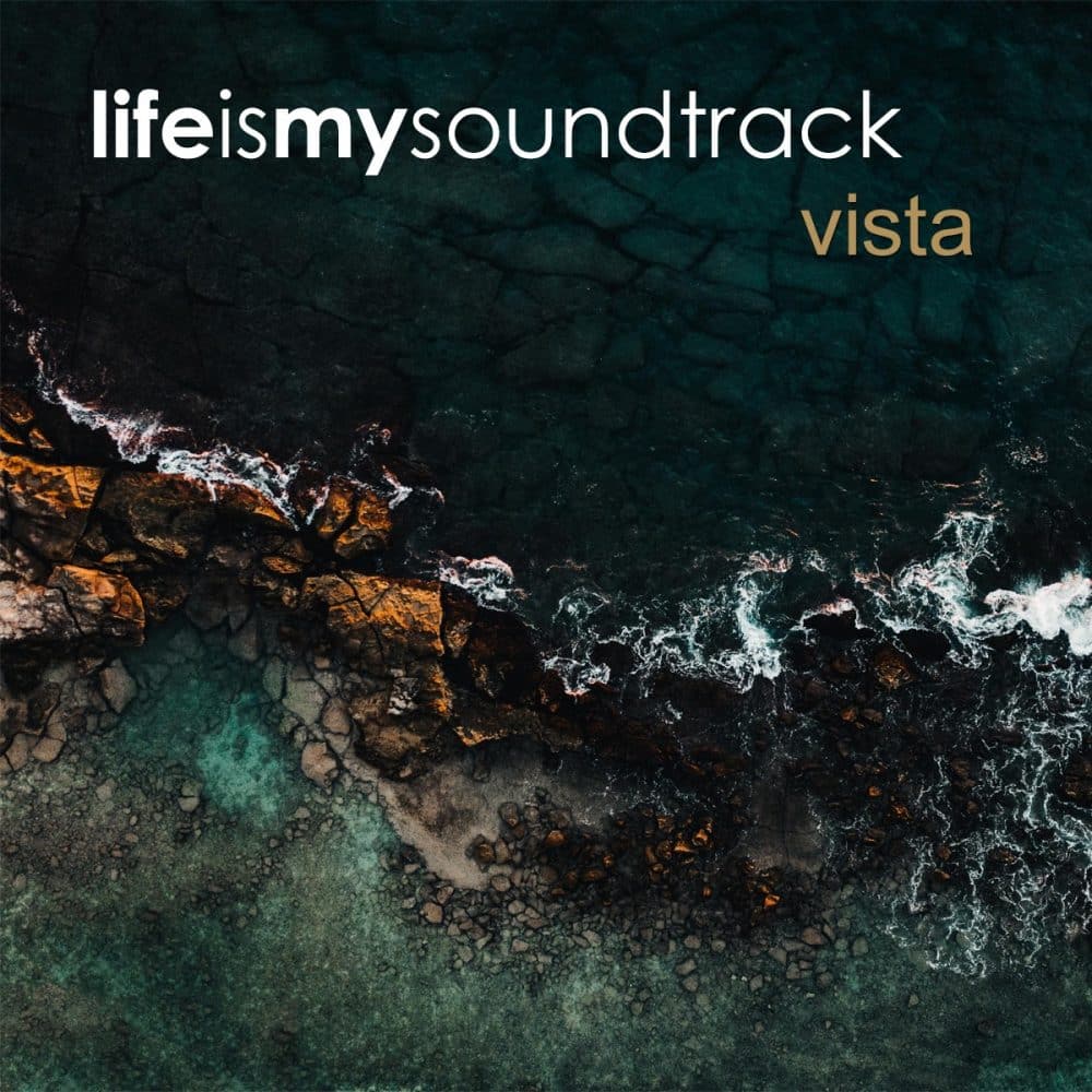 The album Vista by Life Is My Soundtrack - Light electronic music to lift you up to a new altitude