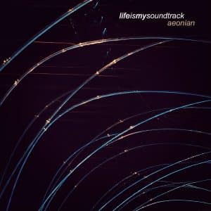 The album Aeonian by Life Is My Soundtrack - Cinematic music inspired by a journey through space towards the warmth of the sun