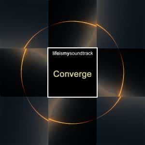 The album Converge by Life Is My Soundtrack - Atmospheric electronic music, layered with life and movement