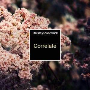 The album Correlate by Life Is My Soundtrack - Ethereal electronic music infused with moving guitar melodies