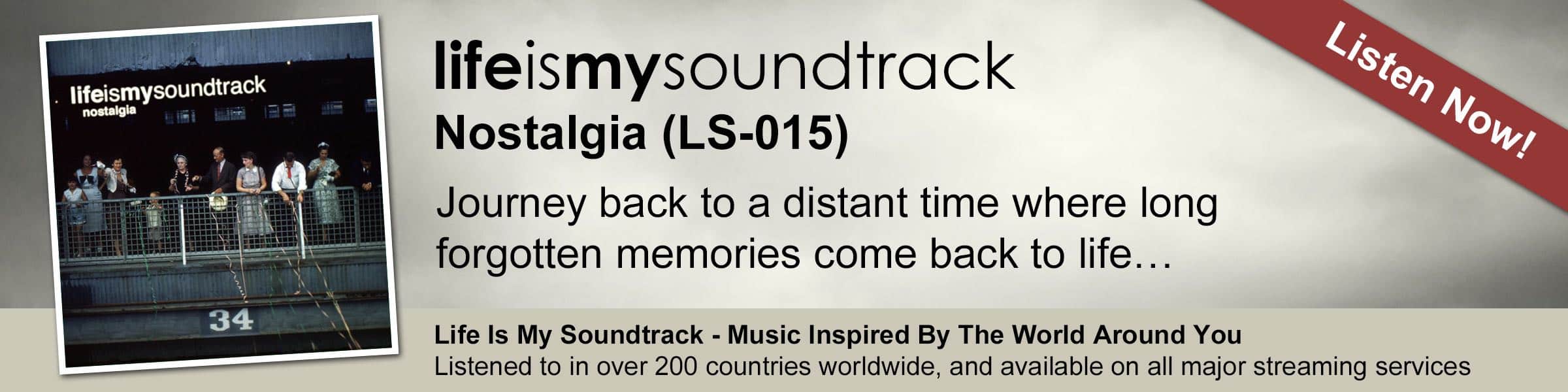 The Life Is My Soundtrack album Nostalgia - Journey back to a distant time where long forgotten memories come back to life